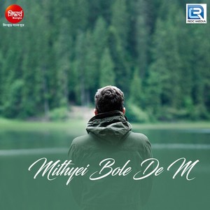 Mithyei Bole De M