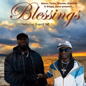 Blessings(feat. Project Pat)