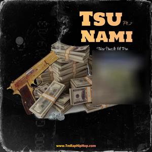 Tsunami Pt. 2 (feat. Taze Yuz & Lil Pro) [Explicit]