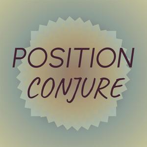 Position Conjure