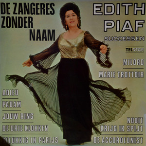 De Zangeres Zonder Naam Zingt Edith Piaf Successen