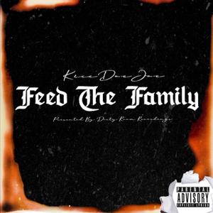 Feed the Family (Explicit)