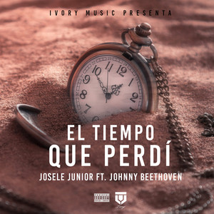 El tiempo que perdí (Explicit)