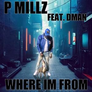 Where im from (feat. D Man) [Explicit]