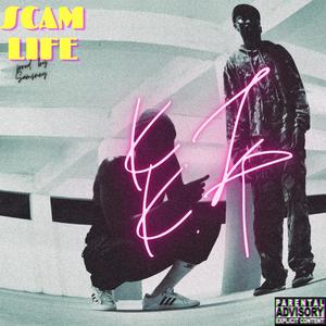 SCAM LIFE (feat. Kwesi Taadi)