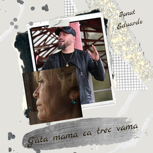 Gata mama ca trec vama