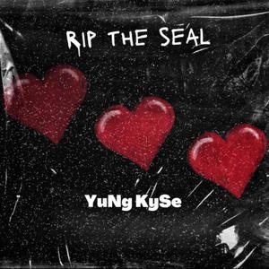 Rip The Seal (Explicit)