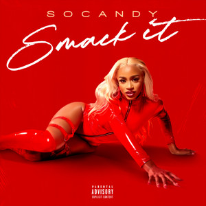 Smack It (Explicit)