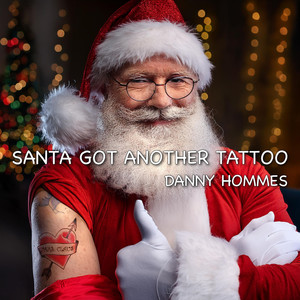 Santa Got Another Tattoo (Explicit)