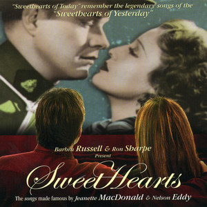 Sweethearts: The Songs Made Famous By Jeanette MacDonald and Nelson Eddy