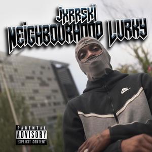 Neighbourhood Lurky (Explicit)