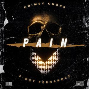 PAIN (feat. F-Dot Fernandez) (Explicit)