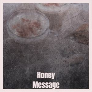 Honey Message