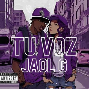 TU VOZ (Explicit)