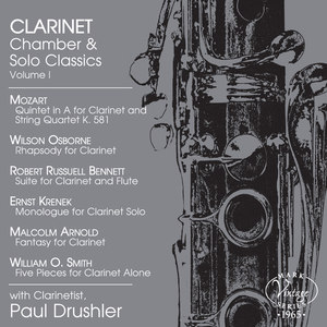 Clarinet Recital: Drushler, Paul - MOZART, W.A. / OSBORNE, W. / BENNETT, R.R. / KRENEK, E. / ARNOLD, M. (Clarinet Chamber and Solo Classics, Vol. 1)