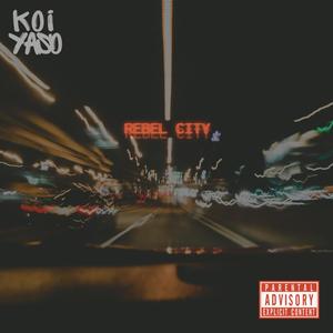 Rebel City (Explicit)