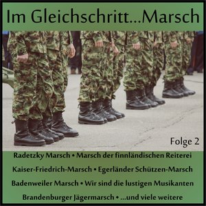 Im Gleichschritt...Marsch, Folge 2