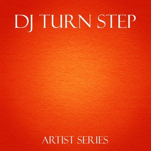 DJ Turn Step Works