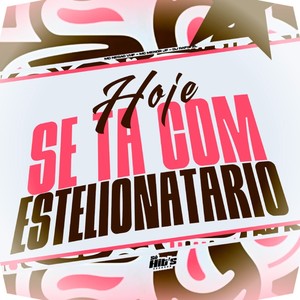 Hoje se ta Com Estelionatário (Explicit)