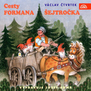 Cesty formana Šejtročka - Jak jel Šejtroček pro metyáškový kamínek