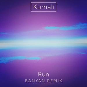 Run (Banyan Remix)