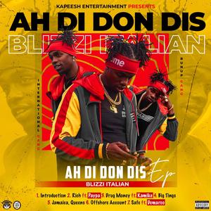 Ah Di Don Dis (Explicit)