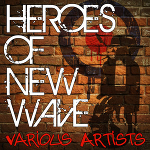 Heroes Of New Wave