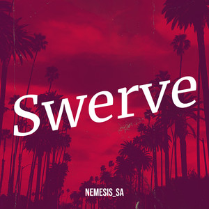 Swerve (Explicit)