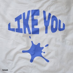 Like You