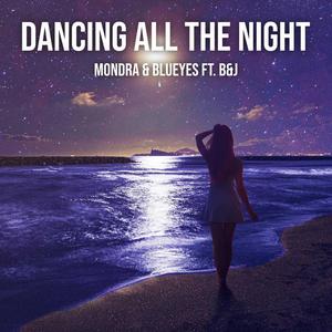 Dancing All the Night (feat. B & J)