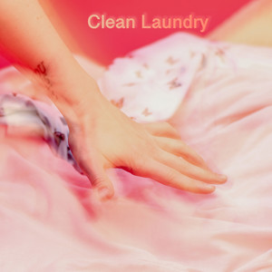 Clean Laundry (Explicit)