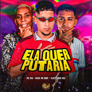 Ela Quer Putaria (Explicit)