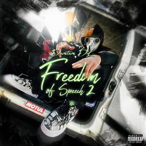 Freedom of Speech 2 Freestyle (Explicit)