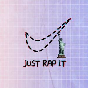 JUST RAP IT