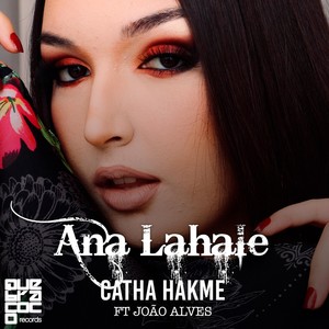 Ana Lahale(feat. João Alves)