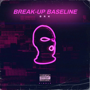 Break-up Baseline (Explicit)