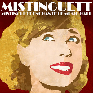 Mistinguett enchante le Music-Hall