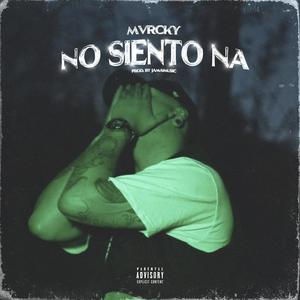 No siento na (Explicit)