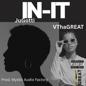 In-It (feat. Jugotti) (Explicit)