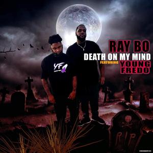 Death On My Mind (feat. Young Fredo) [Explicit]