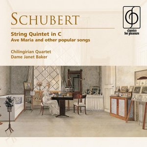 Schubert: String Quintet, Ave Maria and Other Popular Songs