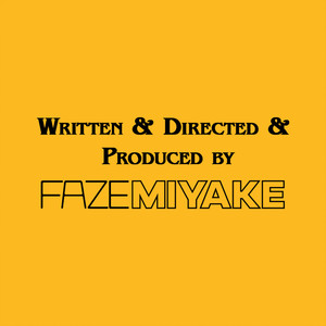 Written & Directed & Produced