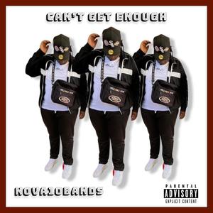 Can't Get Enough (Explicit)