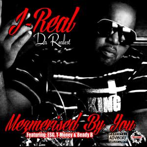 Mezmerised By You(feat. ESG, T-Money & Beady B) (Explicit)