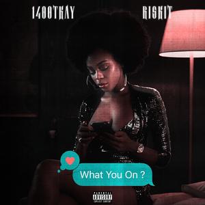 What You On? (feat. Riskit) [Explicit]