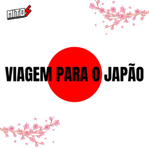 viagem para o japão (Explicit)