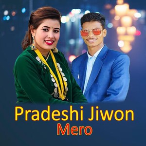 Pradeshi Jiwon Mero