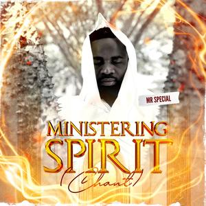 Ministering Spirits (Chants)