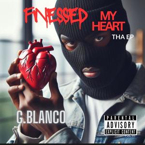 Finessed my Heart (Explicit)