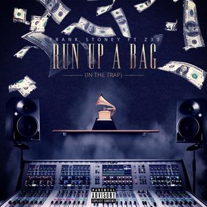 Run Up A Bag (In The Trap) [Explicit]